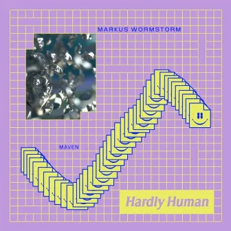 Maven 02 Hardly Human EP by Markus Wormstorm