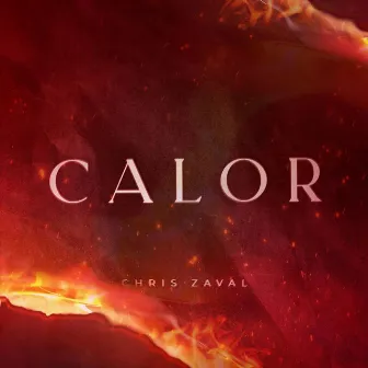 Calor by Chris Zaval