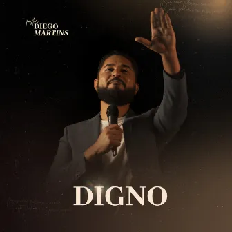 Digno by Pastor Diego Martins