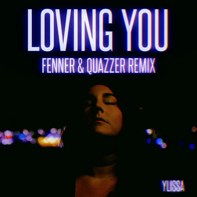 Loving You (Fenner & Quazzer Remix)