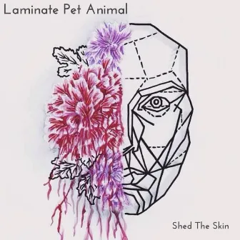 Shed the Skin by Laminate Pet Animal