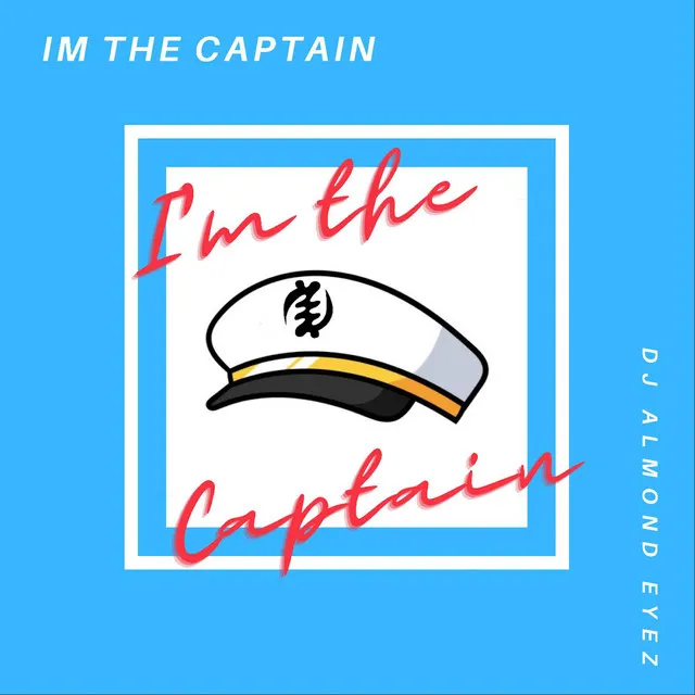 I'm the Captain