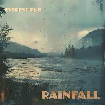 Rainfall by Everest Dub