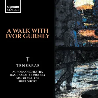 A Walk with Ivor Gurney by Aurora Orchestra