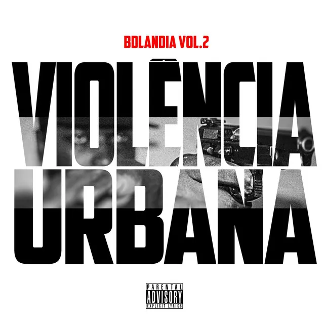 Violência Urbana / Bdlandia, Vol.2