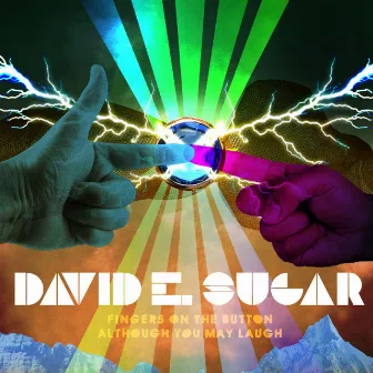 Fingers on the Button / Although You May Laugh by David E. Sugar