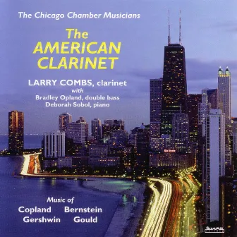 The American Clarinet by Larry Combs