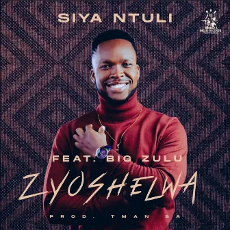 Zyoshelwa by Siya Ntuli