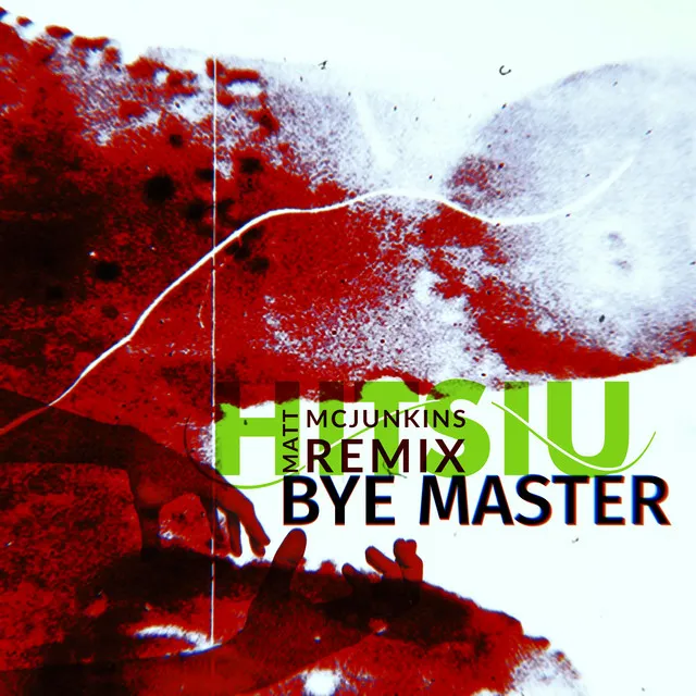 Bye, Master - Matt McJunkins Remix