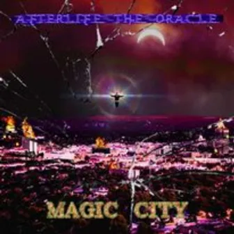 Magic City by Afterlife The Oracle