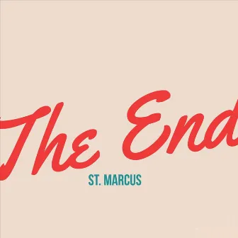 The End by St. Marcus