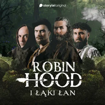 Robin Hood i Szmaragdowy Król Soundtrack (Storytel) by Łąki Łan