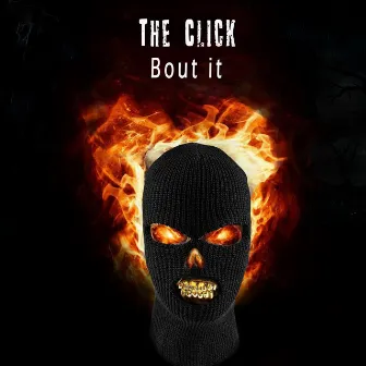 Bout It by The Click