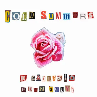 Cold Summers by K Callisto