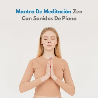 Mantra De Meditación Zen Con Sonidos De Piano by Jazz latino instrumental