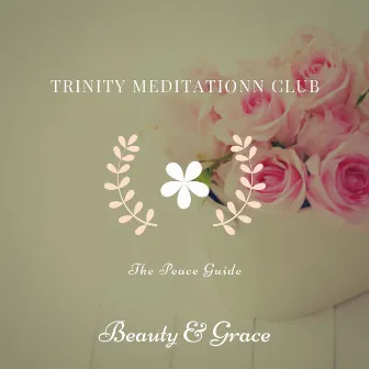 The Peace Guide by Trinity Meditationn Club