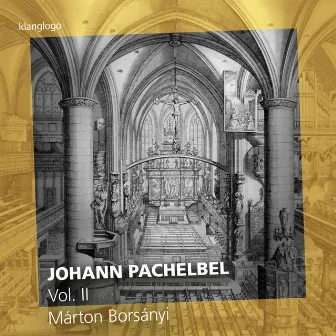 Johann Pachelbel: Works für Harpsichord and Organ by Márton Borsányi