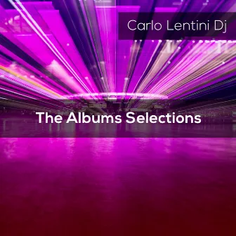 The Albums Selections by Carlo Lentini Dj