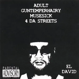 Adult Guntemperhairy Musesick 4 Da Streets by El David