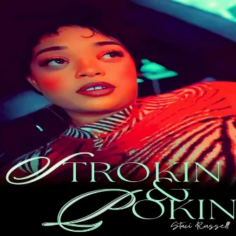 Strokin and Pokin by Staci Russell