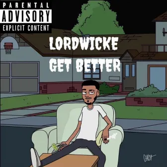 Get Better by Lordwicke