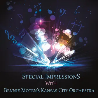 Special Impressions by Bennie Moten's Kansas City Orchestra