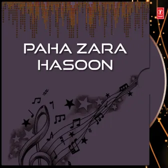 Paha Zara Hasoon by Johny Rawat