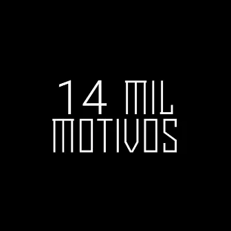 14 Mil Motivos by 