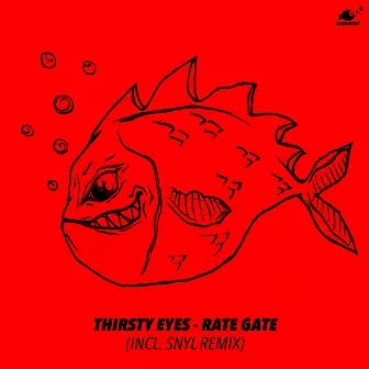 Rate Gate by Thirsty Eyes