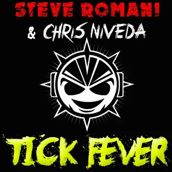 Tick Fever (Original Extended Mix) by Steve Romani