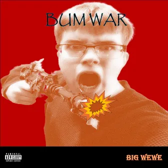 Bum War by Big Wewe