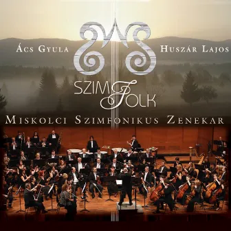 SzimFolk by Miskolci Szimfonikus Zenekar