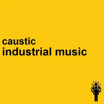 Industrial Music by Caustic