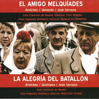 Zarzuelas: El Amigo Melquíades y la Alegría del Batallón by Arniches