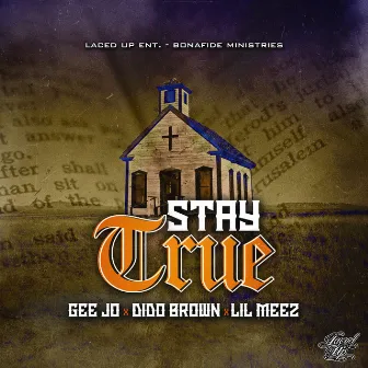 Stay True by Gee Jo