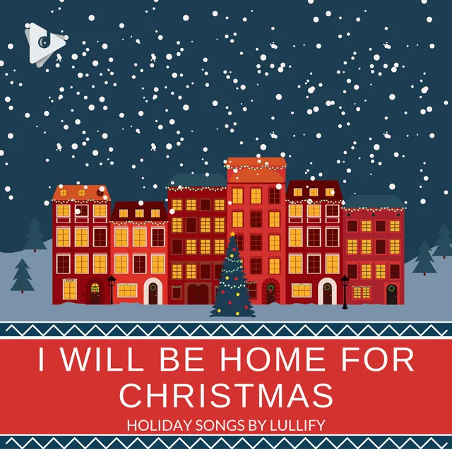 I Will Be Home For Christmas