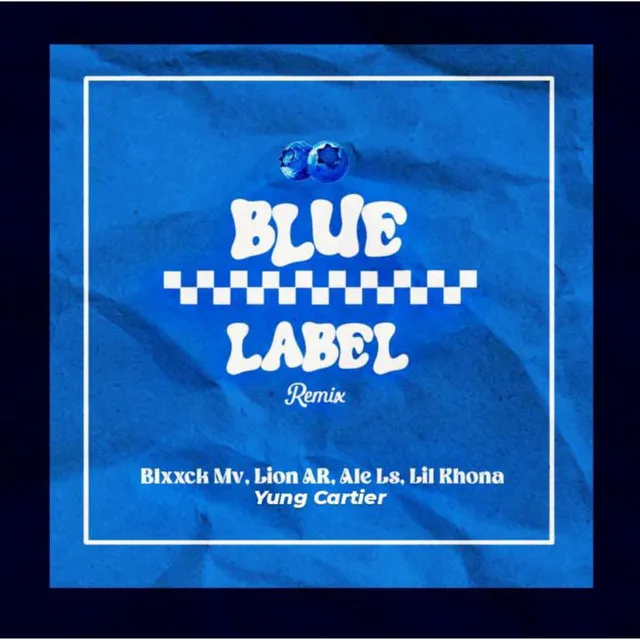 Blue Label (Remix)