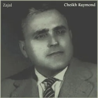 Zajal by Cheikh Raymond