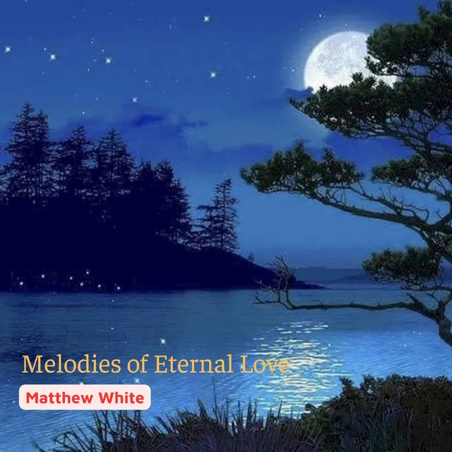 Melodies of Eternal Love