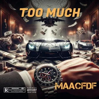 Too Much by MaacFdf