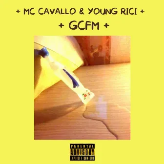 GCFM by MC CAVALLO