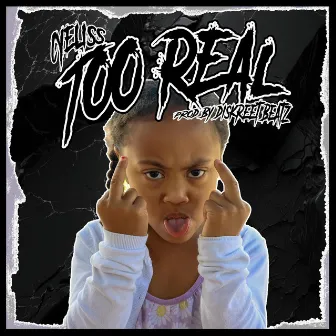 TOO REAL by Cyeliss