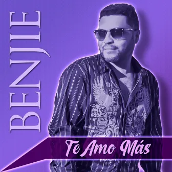 Te Amo Más by Benjie