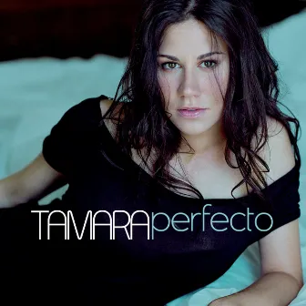 Perfecto by Tamara