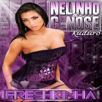 Freshkinha by Nelinho