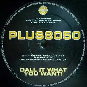 Call It What You Want! by Richie Hawtin