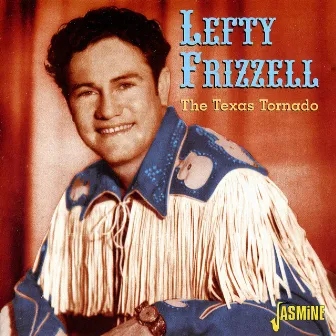 The Texas Tornado by Lefty Frizzell