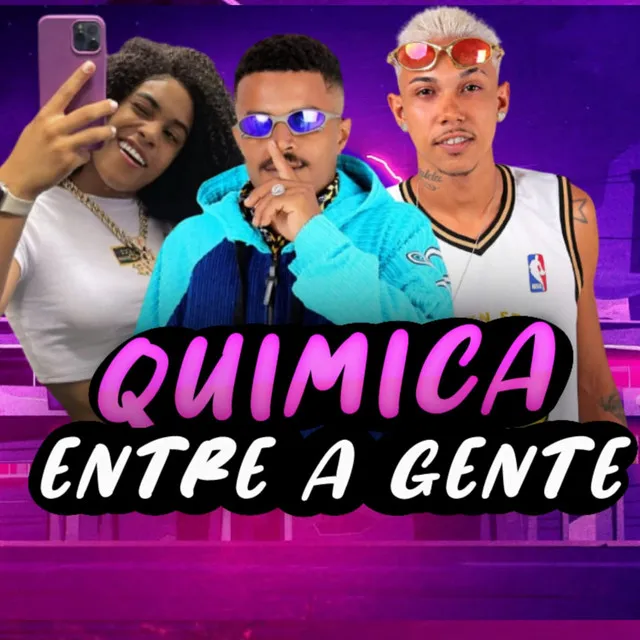 Quimica Entre a Gente (feat. MC ANINHA & MG NO BEAT)