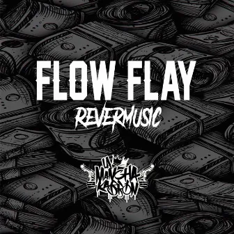 Flowflay reverbmusic by El rapta la mancha