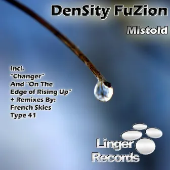 Mistold by DenSity FuZion